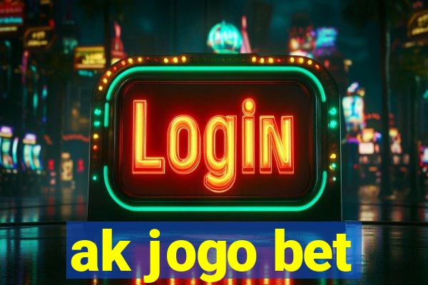 ak jogo bet